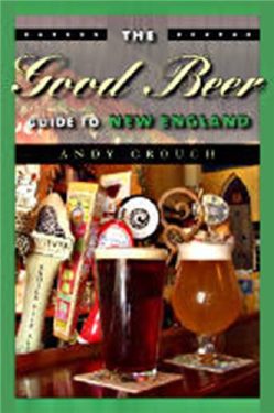 Cover Image of The Good Beer Guide to New England