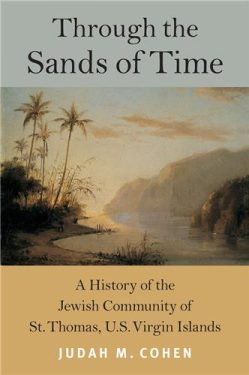 Cover Image of Through the Sands of Time: A History of the Jewish Community of St. Thomas